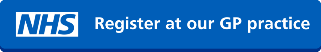 Text reads: Register at our GP practice. NHS logo is visible